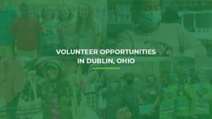 Volunteer Opportunities in Dublin, Ohio